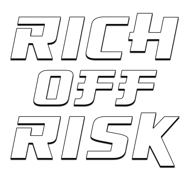 Rich Off Risk